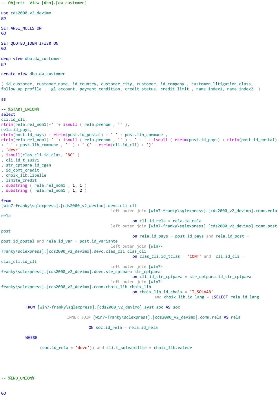 name_index1, name_index2 ) as -- %START_UNION% select cli.id_cli, rtrim(rela.rel_nom1)+' '+ isnull ( rela.prenom, '' ), rela.id_pays, rtrim(post.id_pays) + rtrim(post.id_postal) + ' ' + post.