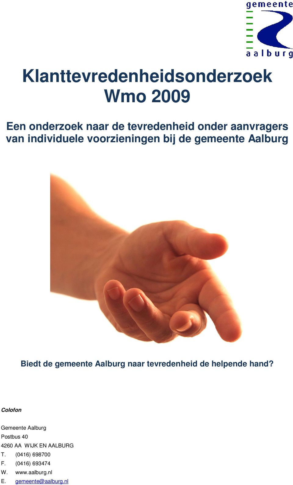 Aalburg naar tevredenheid de helpende hand?