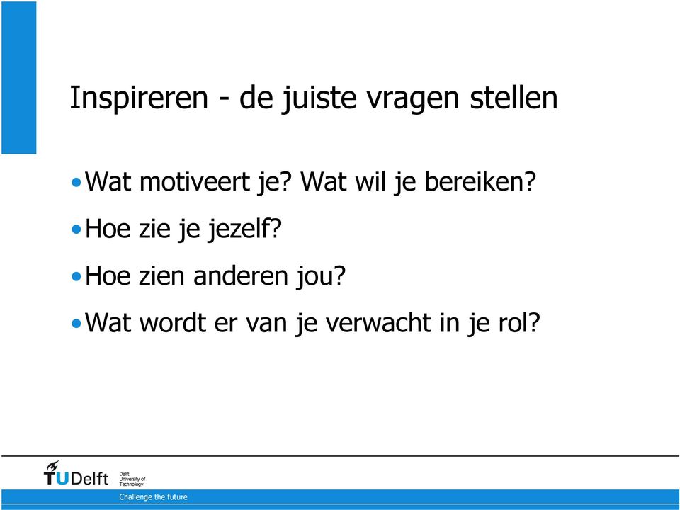 Hoe zie je jezelf? Hoe zien anderen jou?