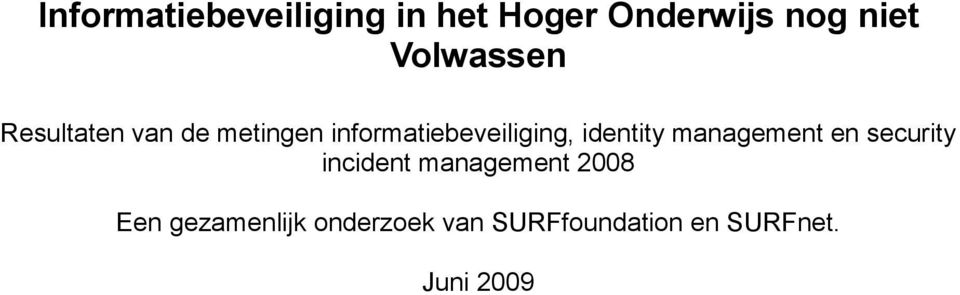 identity management en security incident management 2008