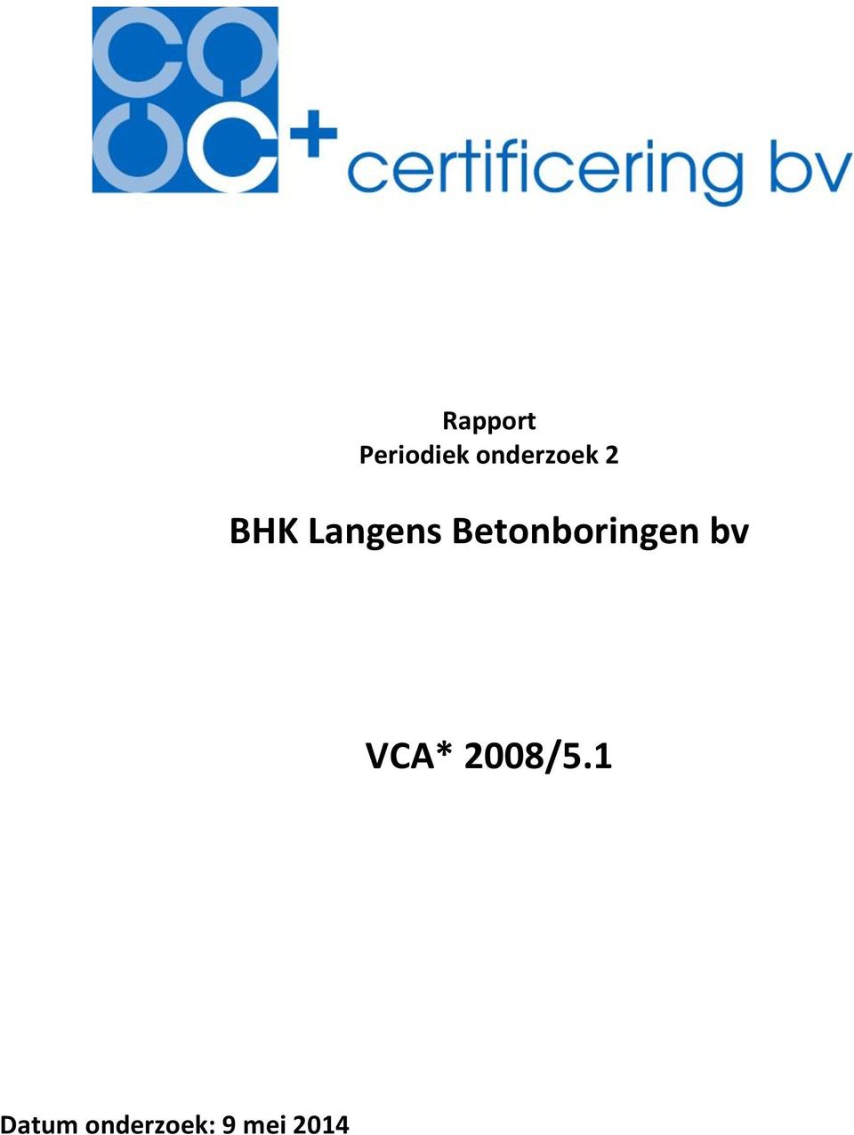 Betonboringen bv VCA*