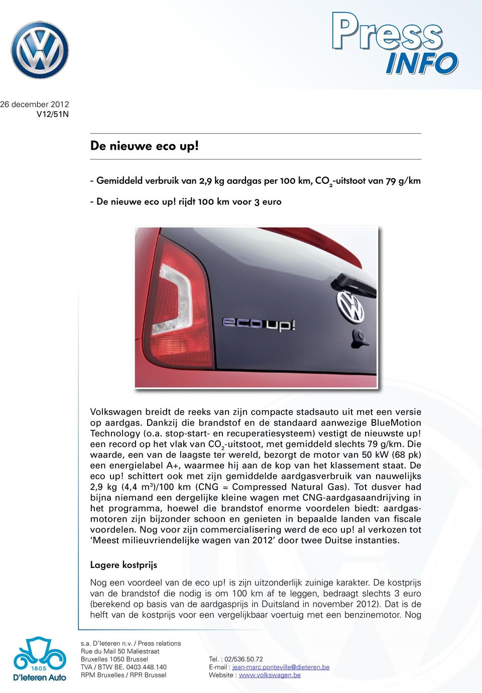 een record op het vlak van CO 2 -uitstoot, met gemiddeld slechts 79 g/km.