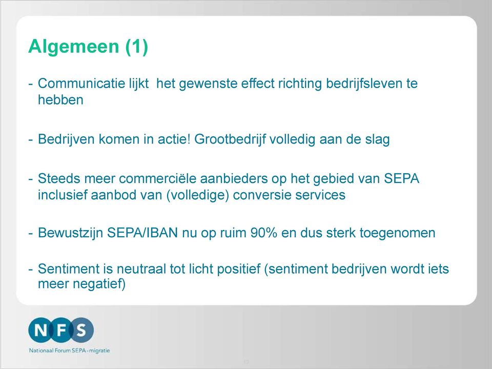 Grootbedrijf volledig aan de slag - Steeds meer commerciële aanbieders op het gebied van SEPA inclusief