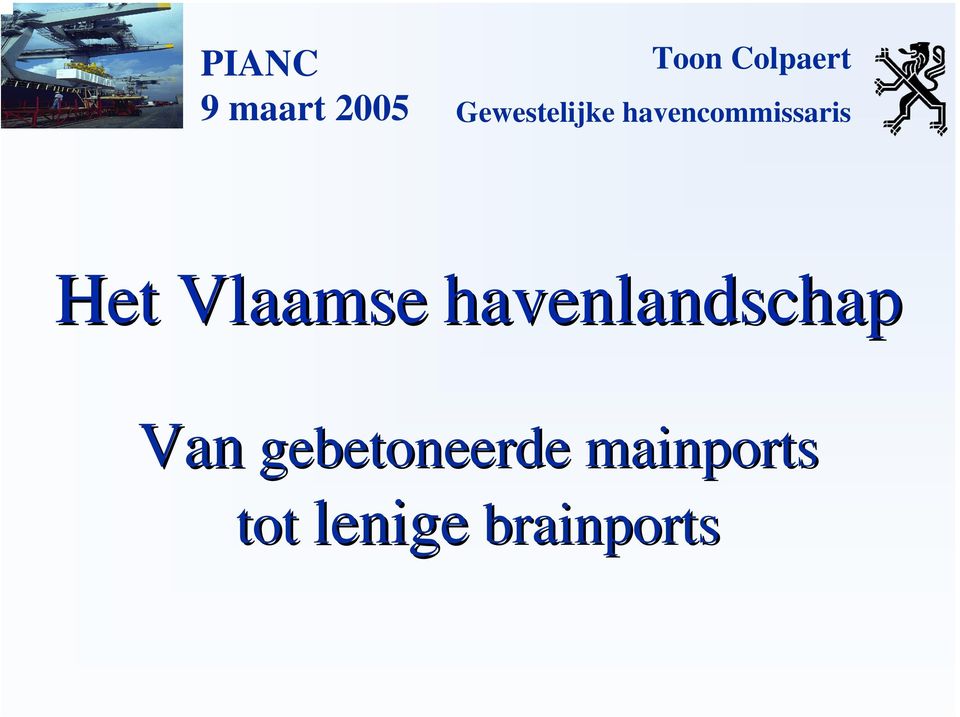 Vlaamse havenlandschap Van
