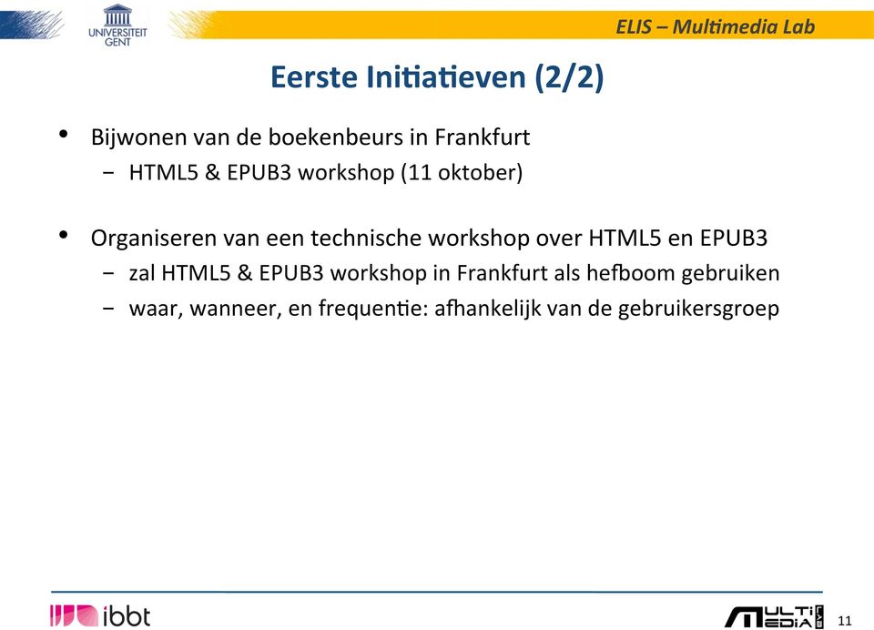 workshop (11 oktober) Organiseren van een technische workshop over HTML5