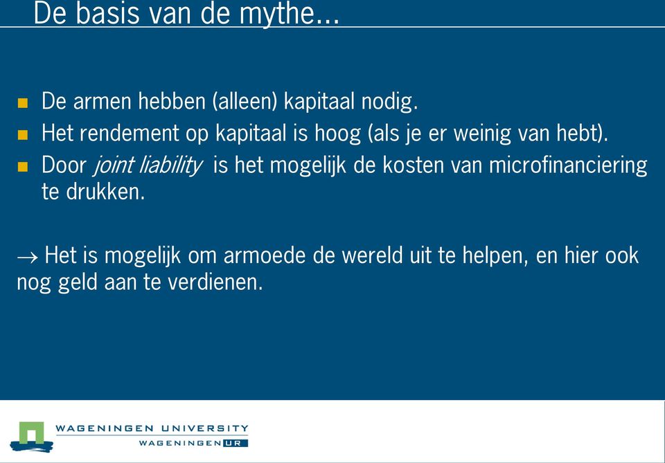 Door joint liability is het mogelijk de kosten van microfinanciering te