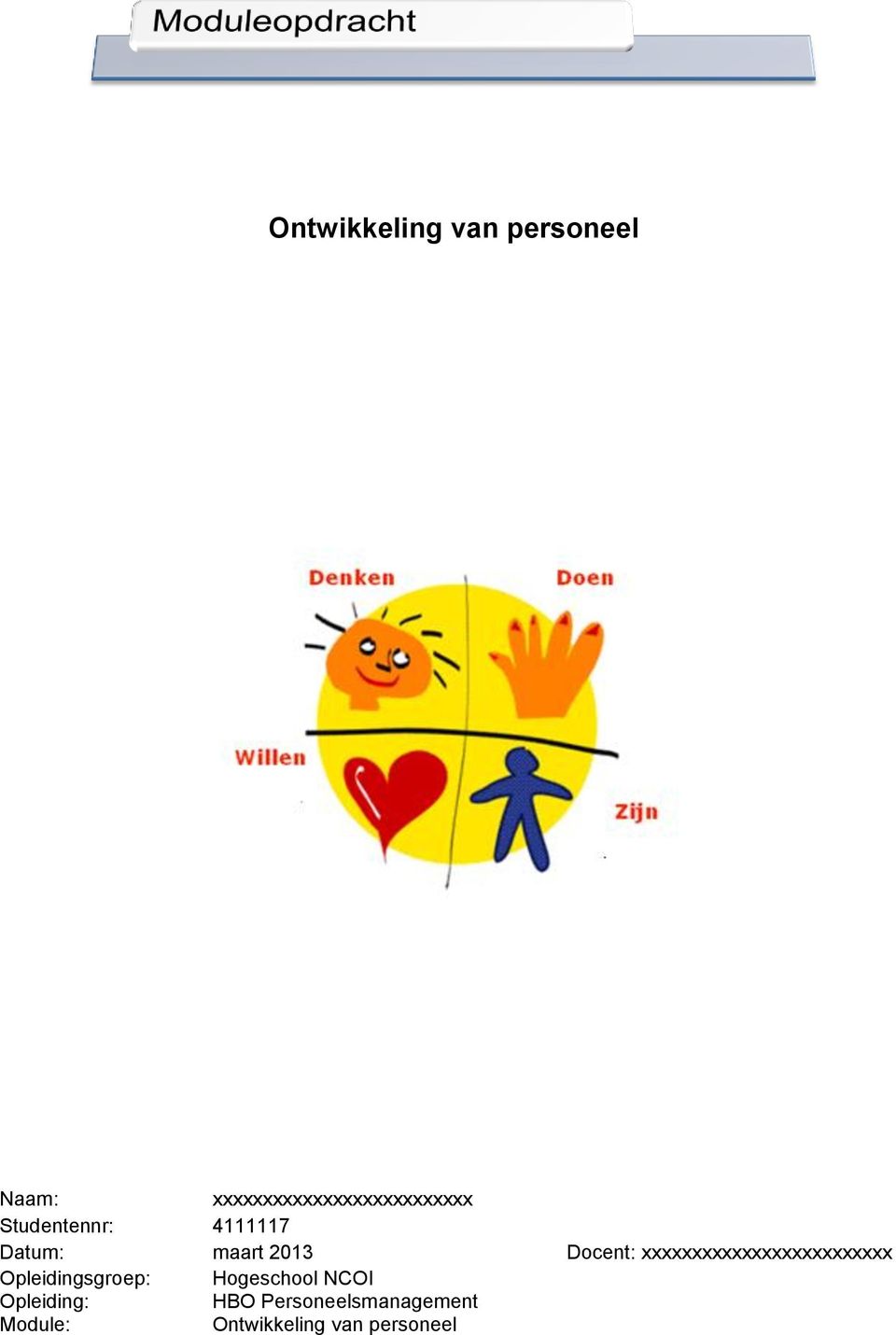 xxxxxxxxxxxxxxxxxxxxxxxxx Opleidingsgroep: