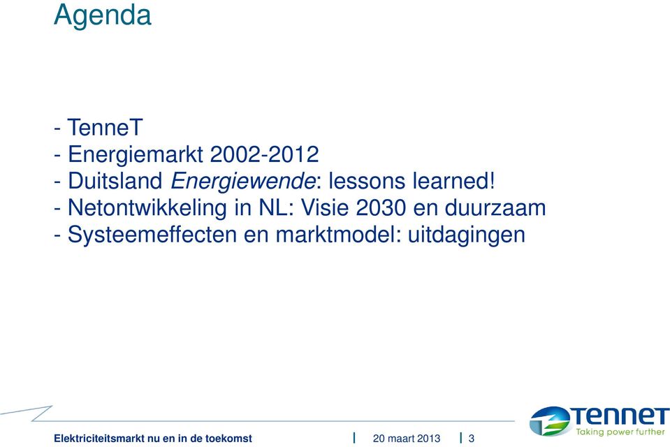 - Netontwikkeling in NL: Visie 2030 en