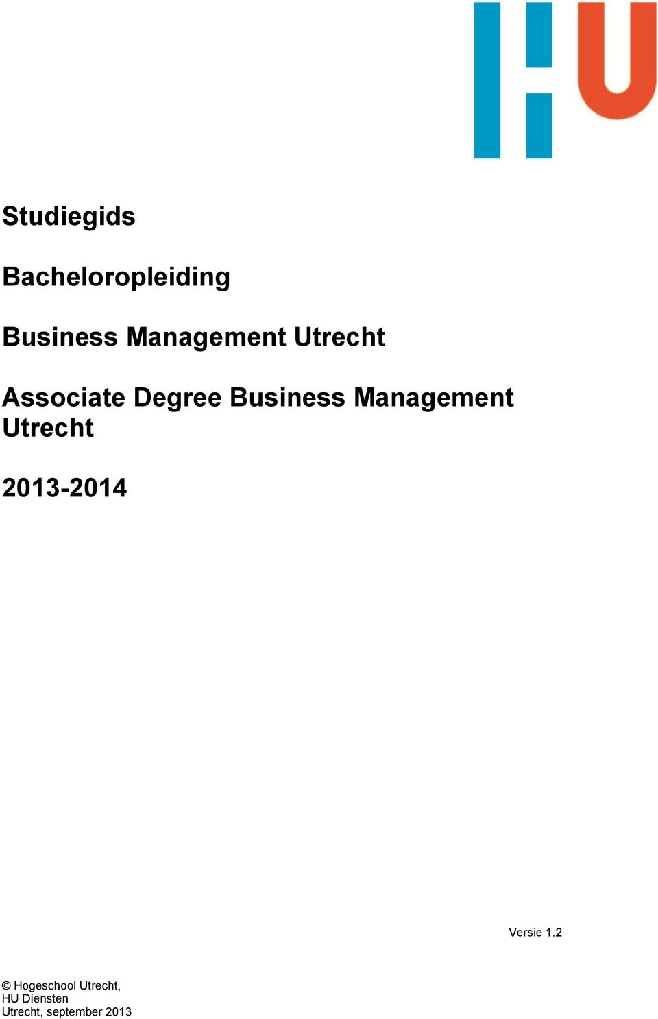 Management Utrecht 2013-2014 Versie 1.