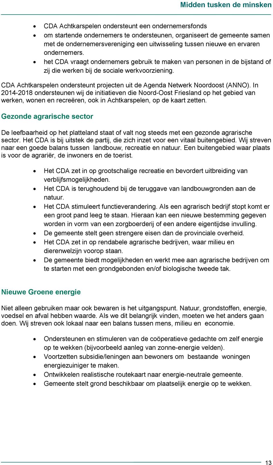 CDA Achtkarspelen ondersteunt projecten uit de Agenda Netwerk Noordoost (ANNO).