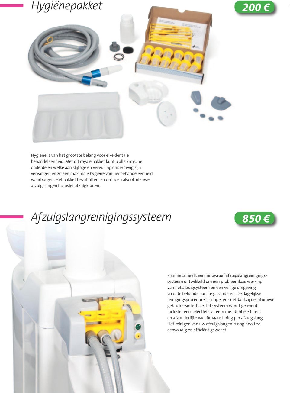 Het pakket bevat filters en o-ringen alsook nieuwe afzuigslangen inclusief afzuigkranen.