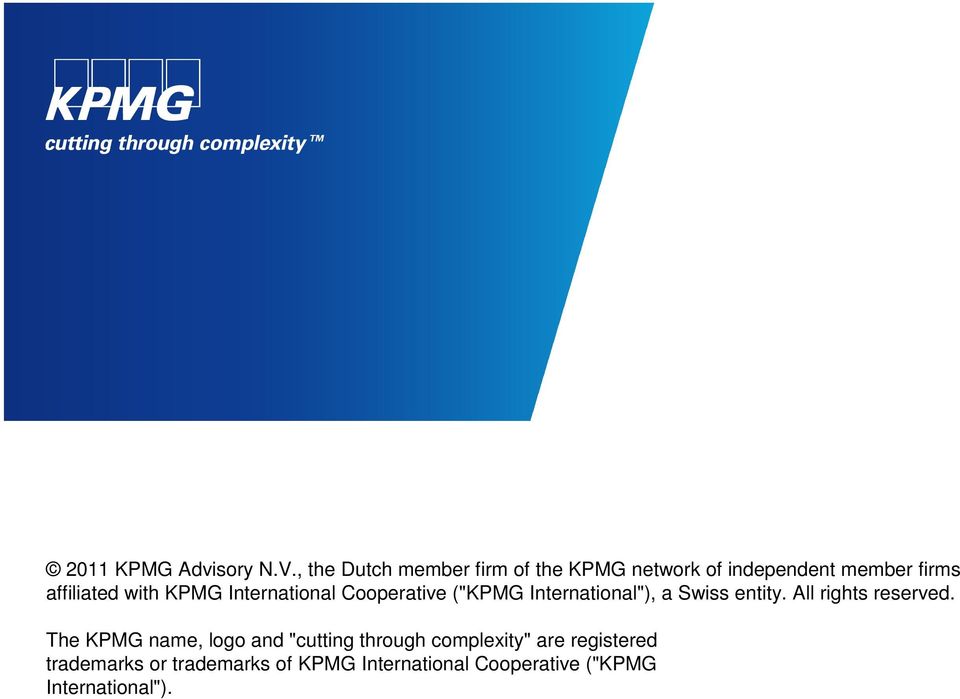 KPMG International Cooperative ("KPMG International"), a Swiss entity.