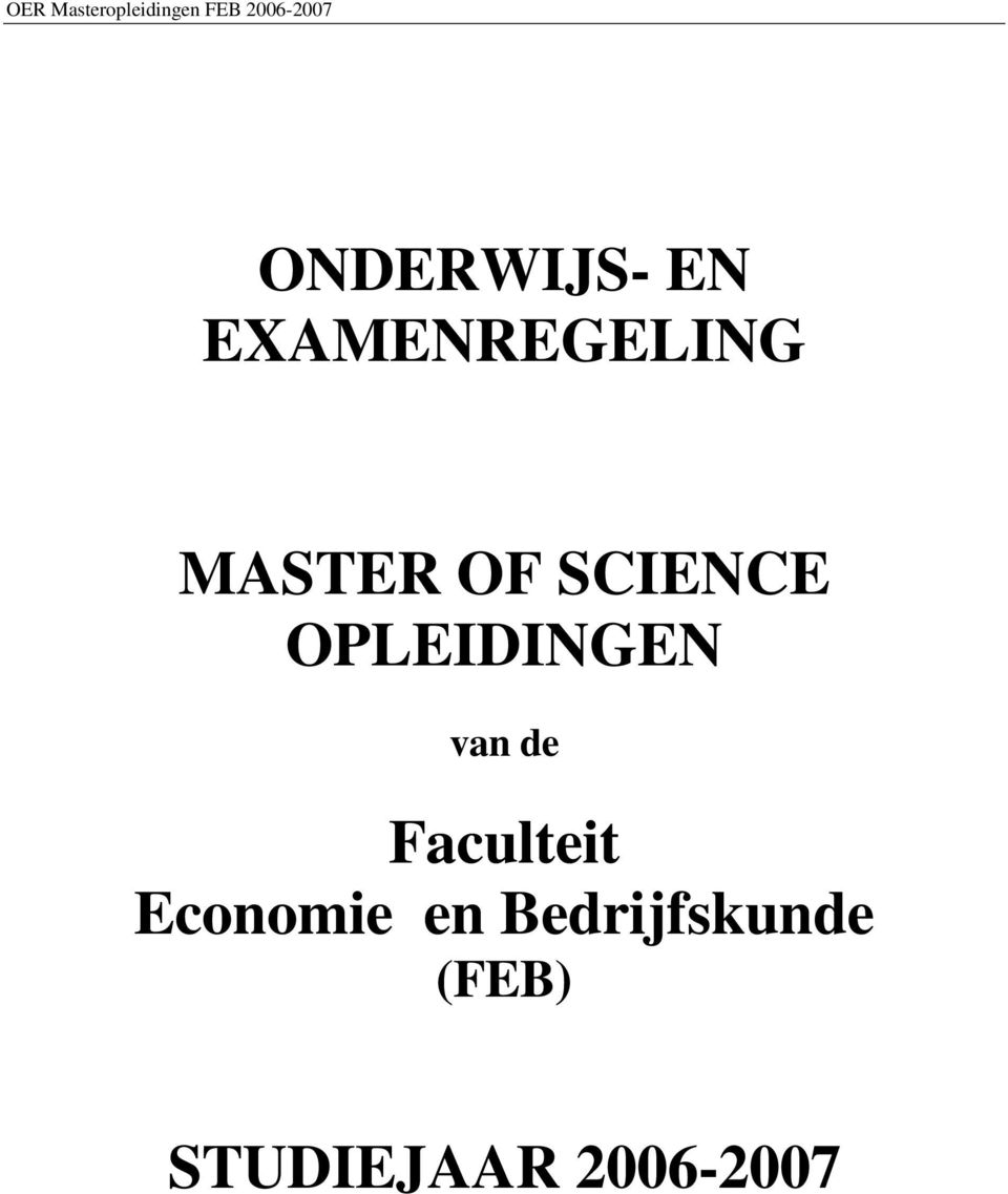 SCIENCE OPLEIDINGEN van de Faculteit