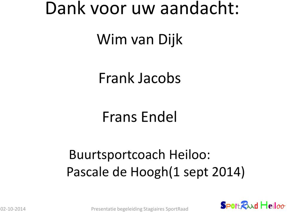 Pascale de Hoogh(1 sept 2014) 02-10-2014
