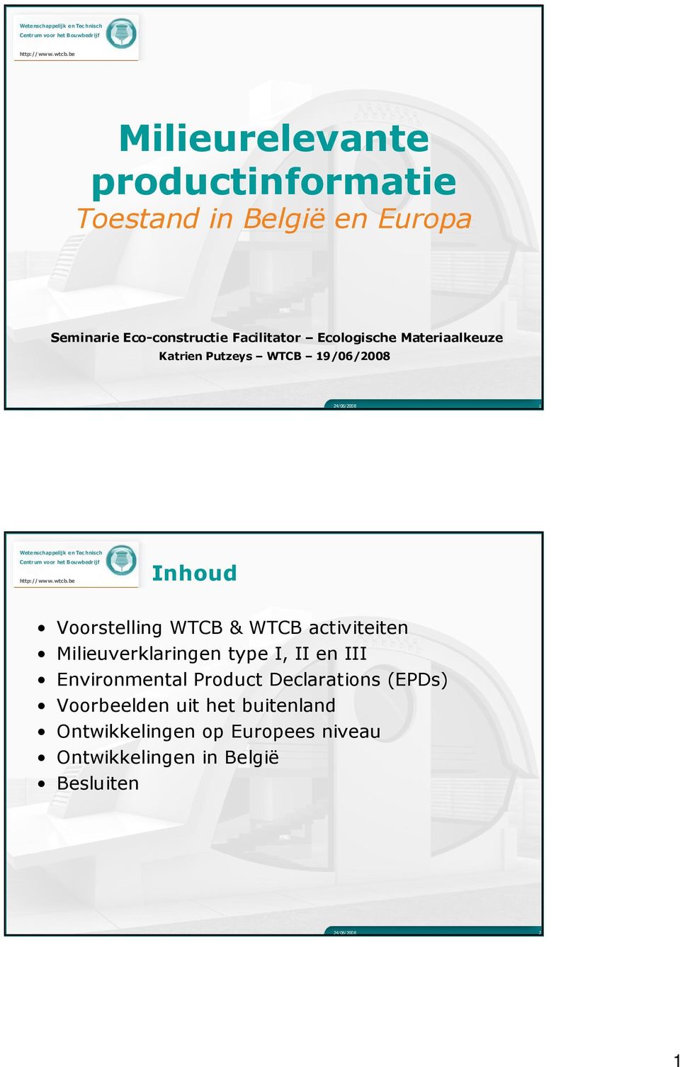 WTCB activiteiten Milieuverklaringen type I, II en III Environmental Product Declarations (EPDs)