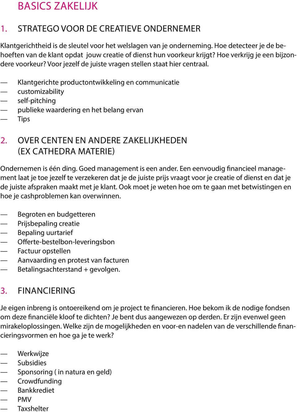 Klantgerichte productontwikkeling en communicatie customizability self-pitching publieke waardering en het belang ervan Tips 2.