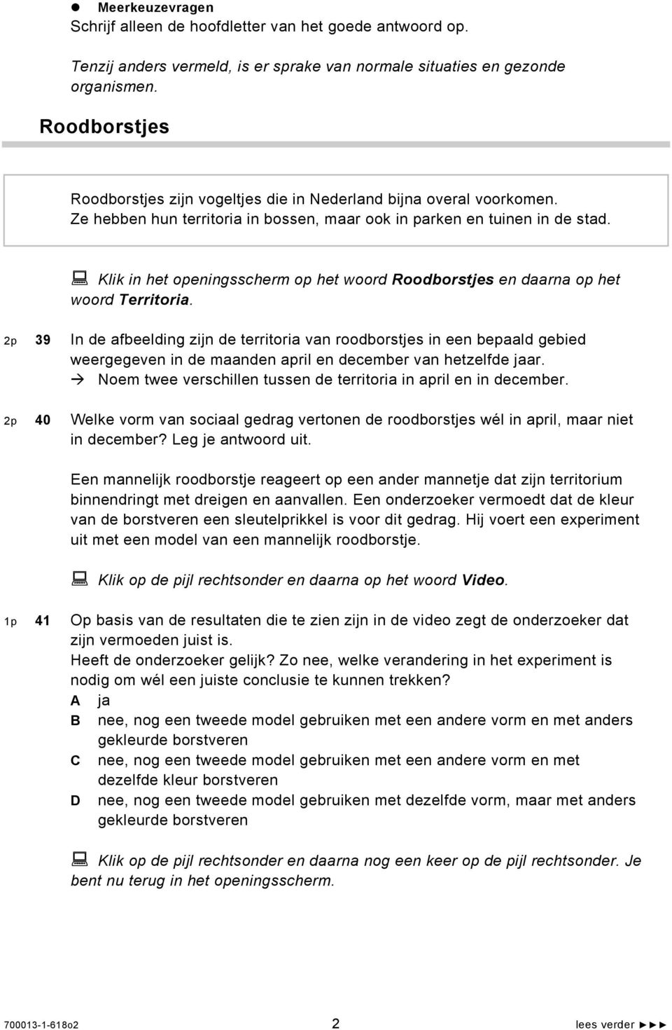 Klik in het openingsscherm op het woord Roodborstjes en daarna op het woord Territoria.