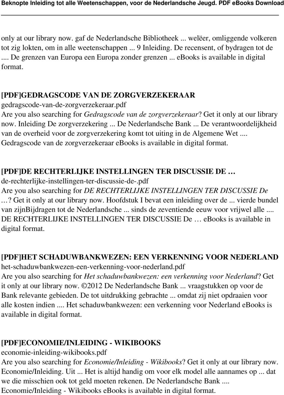 pdf Are you also searching for Gedragscode van de zorgverzekeraar? Get it only at our library now. Inleiding De zorgverzekering... De Nederlandsche Bank.