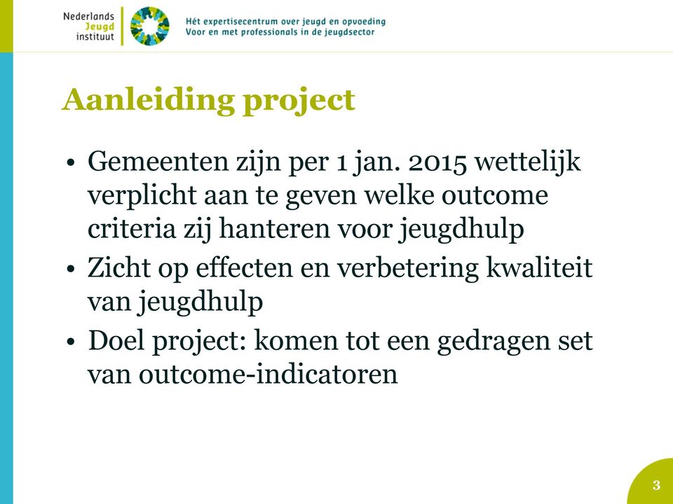 hanteren voor jeugdhulp Zicht op effecten en verbetering