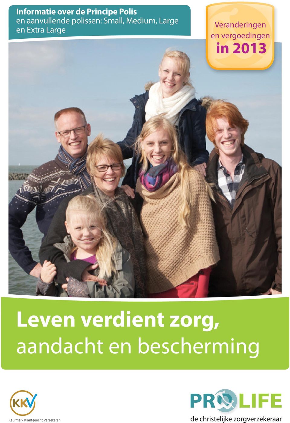 Veranderingen en vergoedingen in 2013 Leven verdient