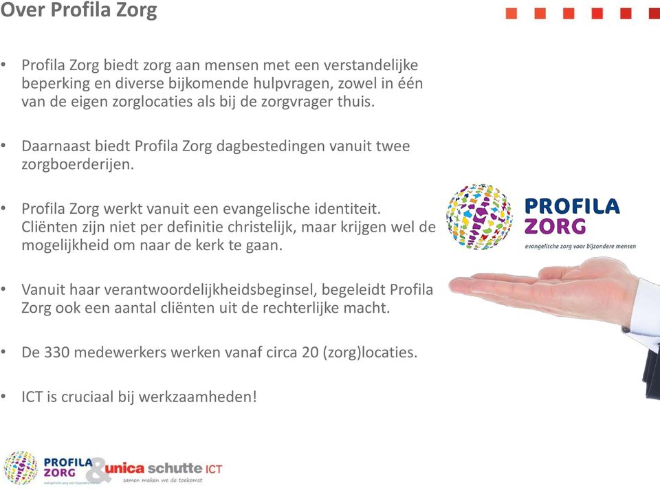 Profila Zorg werkt vanuit een evangelische identiteit.