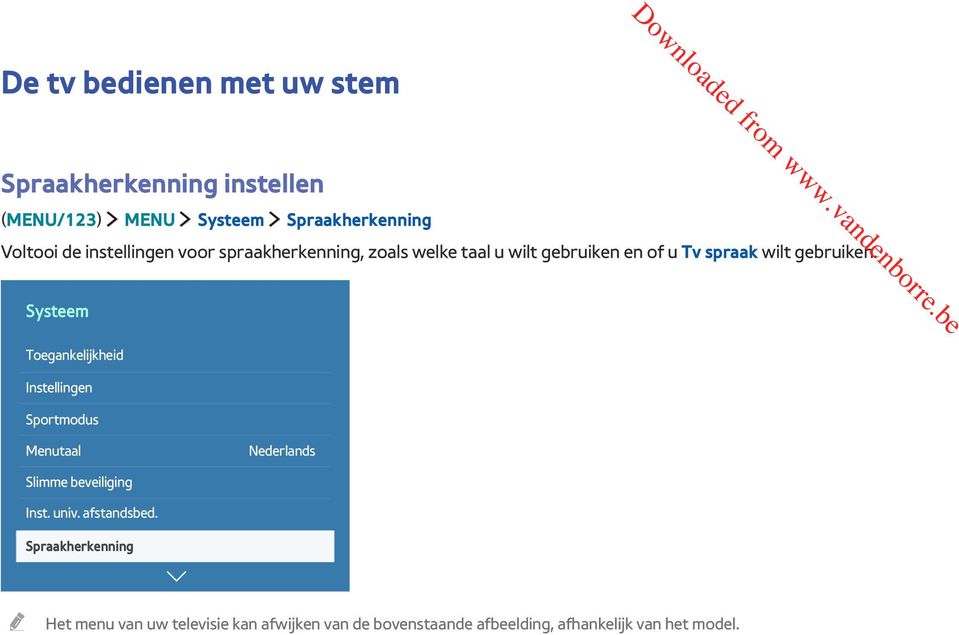 Systeem Toegankelijkheid Instellingen Sportmodus Menutaal Nederlands Slimme beveiliging Inst. univ.