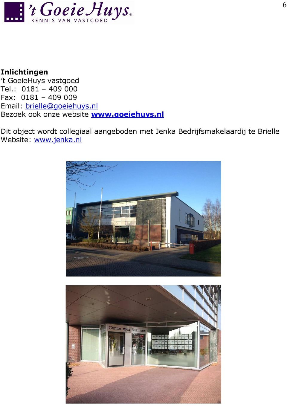 nl Bezoek ook onze website www.goeiehuys.