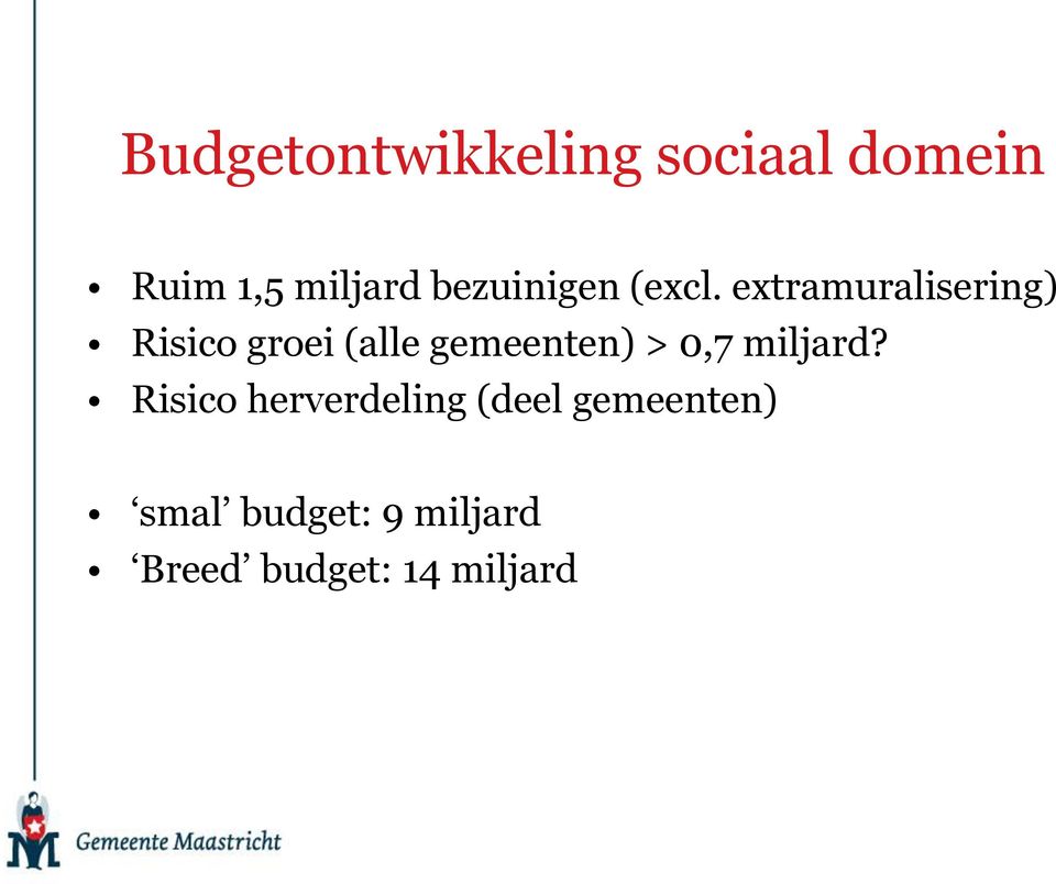 extramuralisering) Risico groei (alle gemeenten) > 0,7