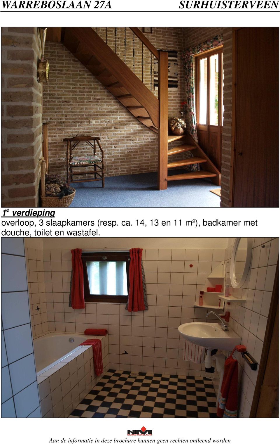 14, 13 en 11 m²), badkamer