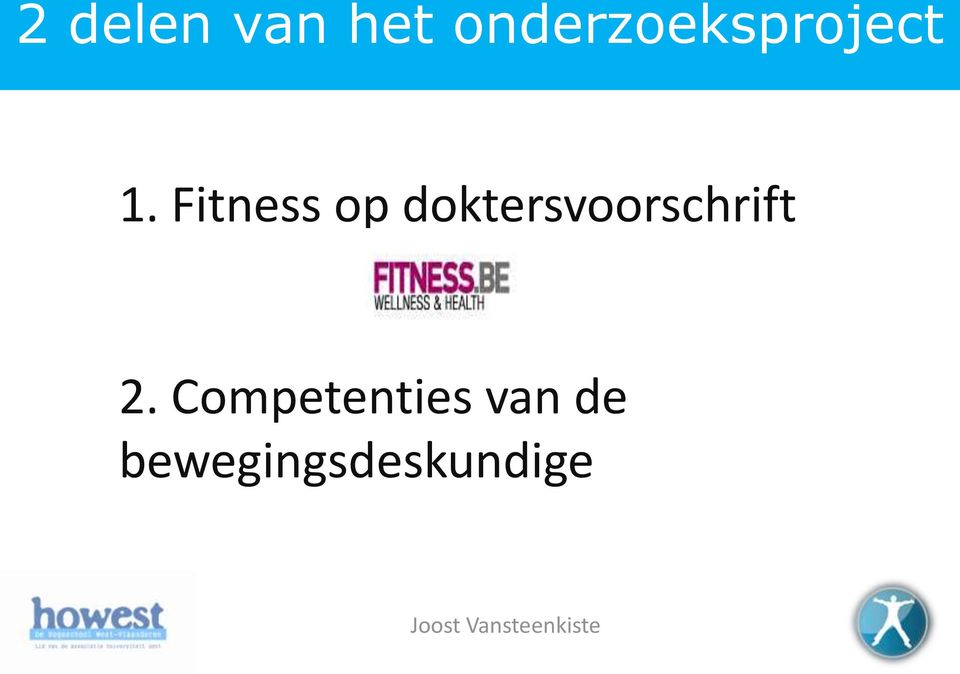 Fitness op