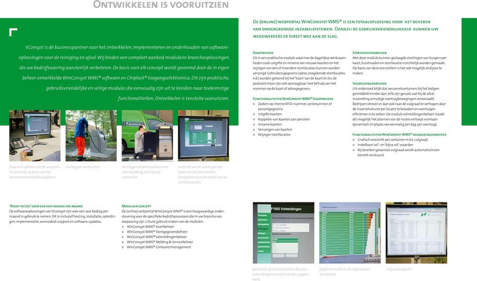 Wij biede ee compleet aabod modulaire bracheoplossige die uw bedrijfsvoerig aazielijk verbetere.