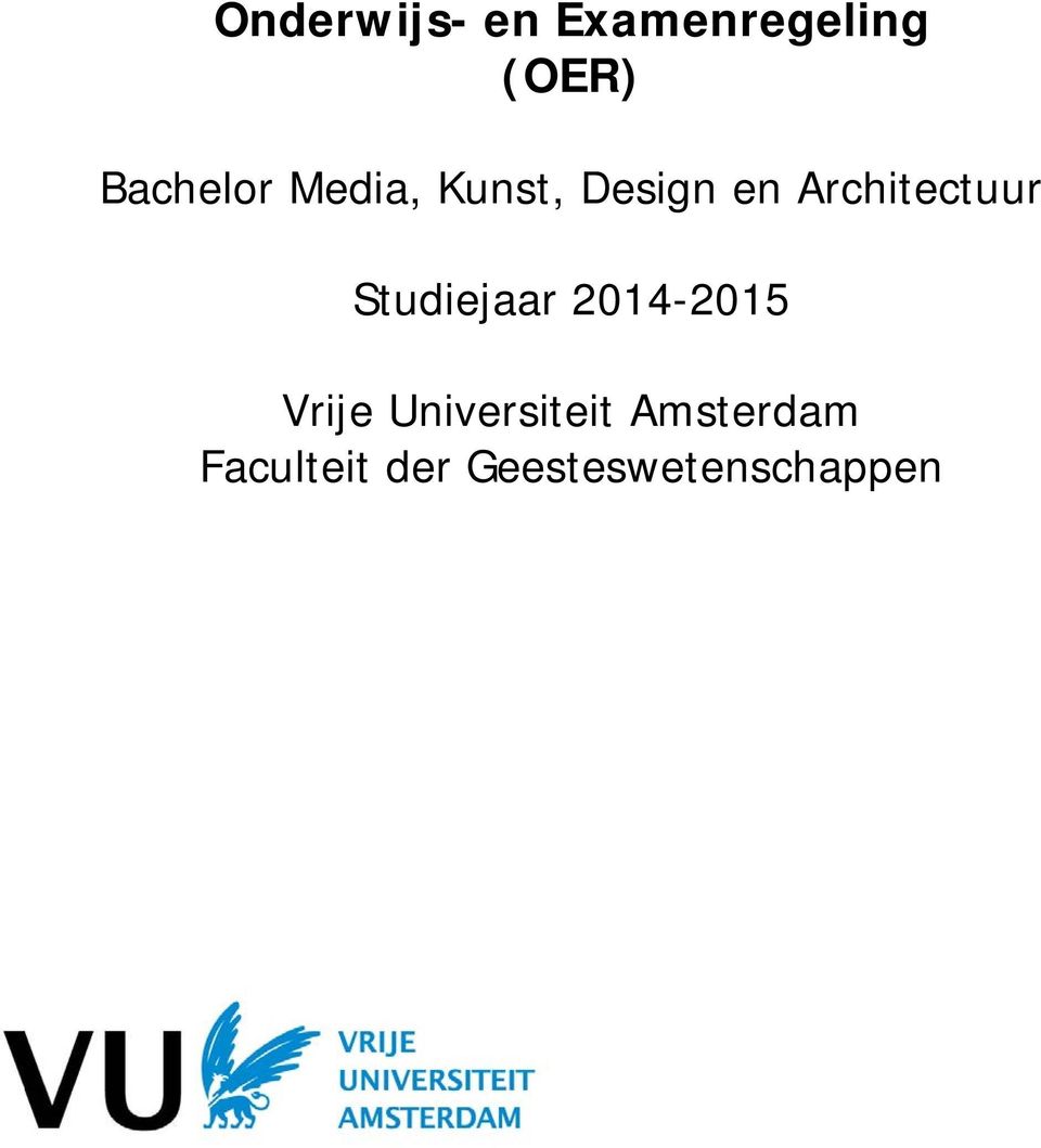 Architectuur Studiejaar 2014-2015 Vrije