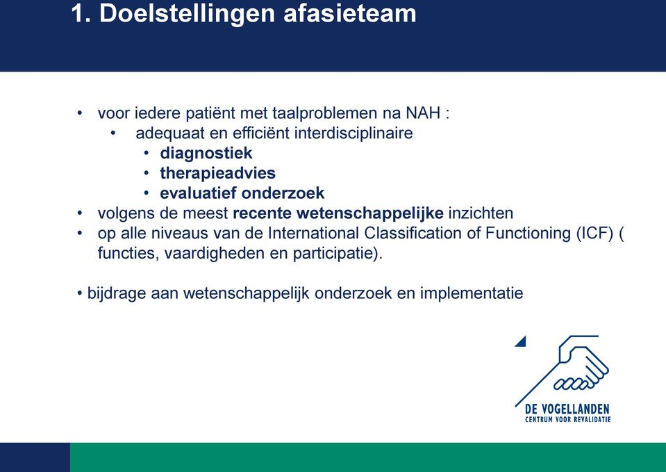 wetenschappelijke inzichten op alle niveaus van de International Classification of Functioning