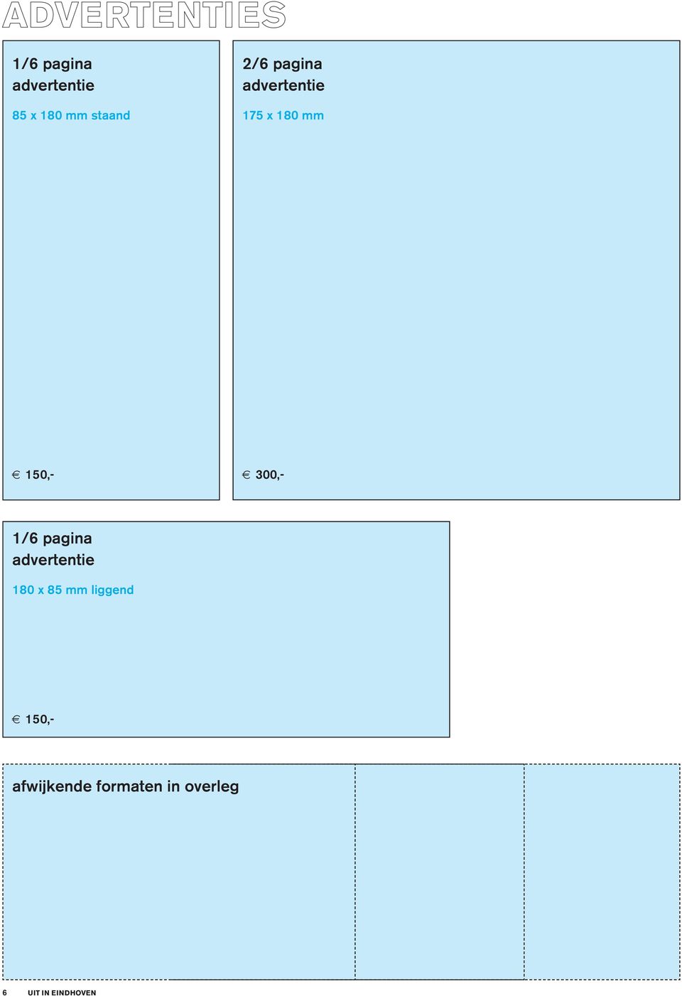 300,- 1/6 pagina 180 x 85 mm liggend