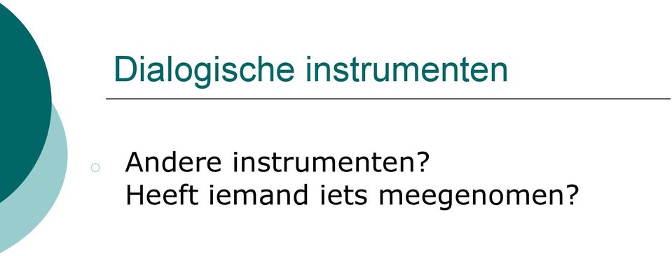 Andere instrumenten?