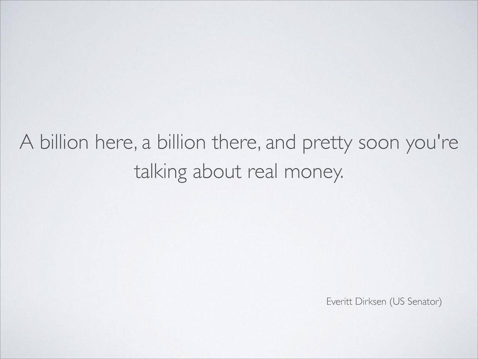 talking about real money.