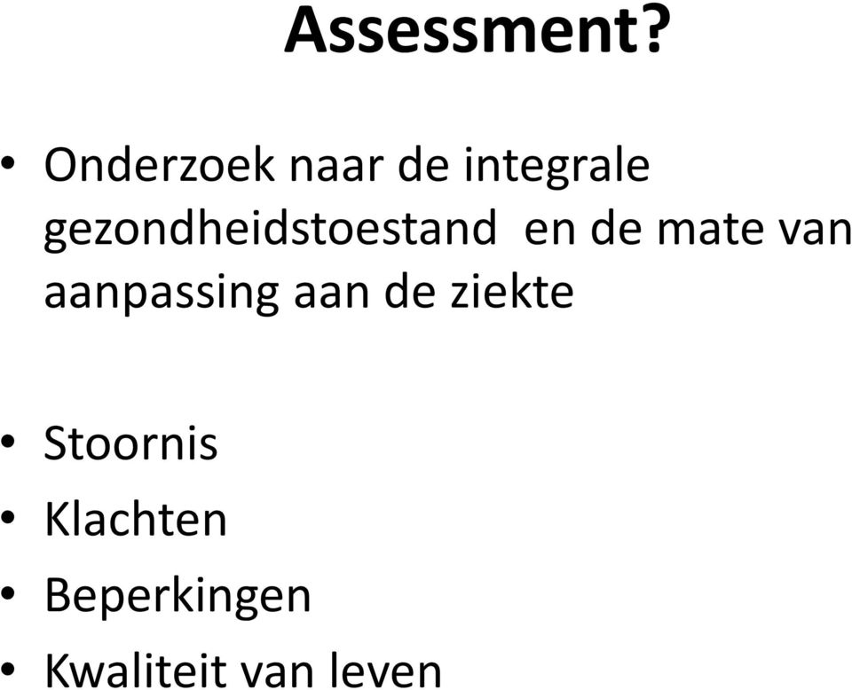 gezondheidstoestand en de mate van