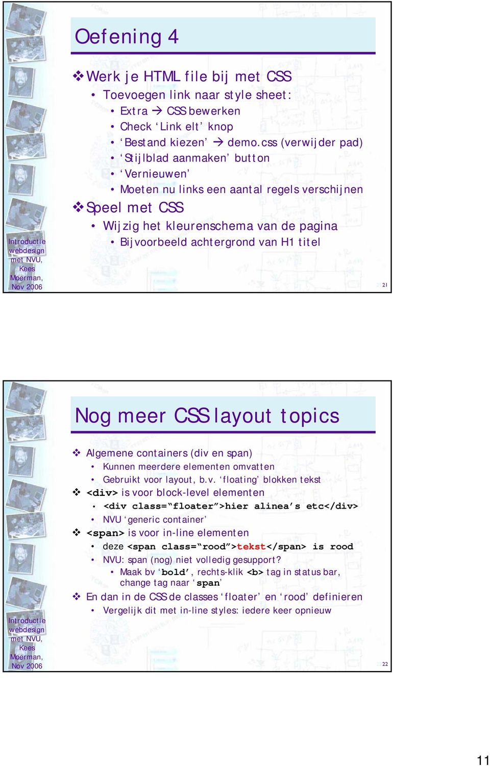 Nog meer CSS layout topics Algemene containers (div 