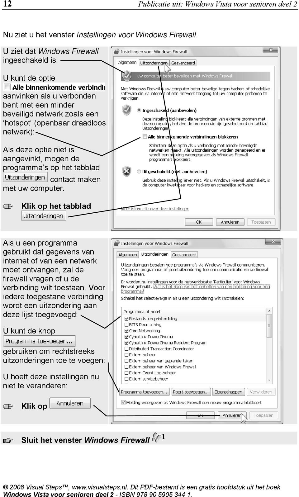 aangevinkt, mogen de programma s op het tabblad contact maken met uw computer.