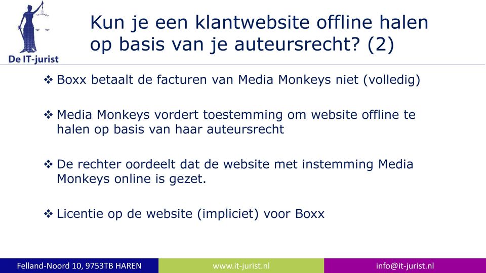 toestemming om website offline te halen op basis van haar auteursrecht De rechter