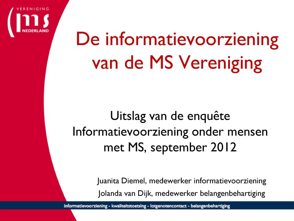 MS, september 2012 Juanita Diemel, medewerker