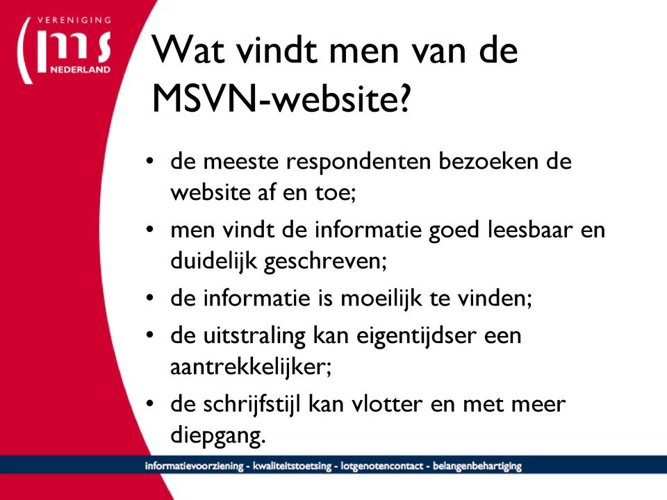 informatie goed leesbaar en duidelijk geschreven; de informatie is