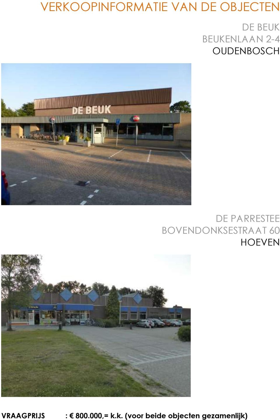 BOVENDONKSESTRAAT 60 HOEVEN VRAAGPRIJS :