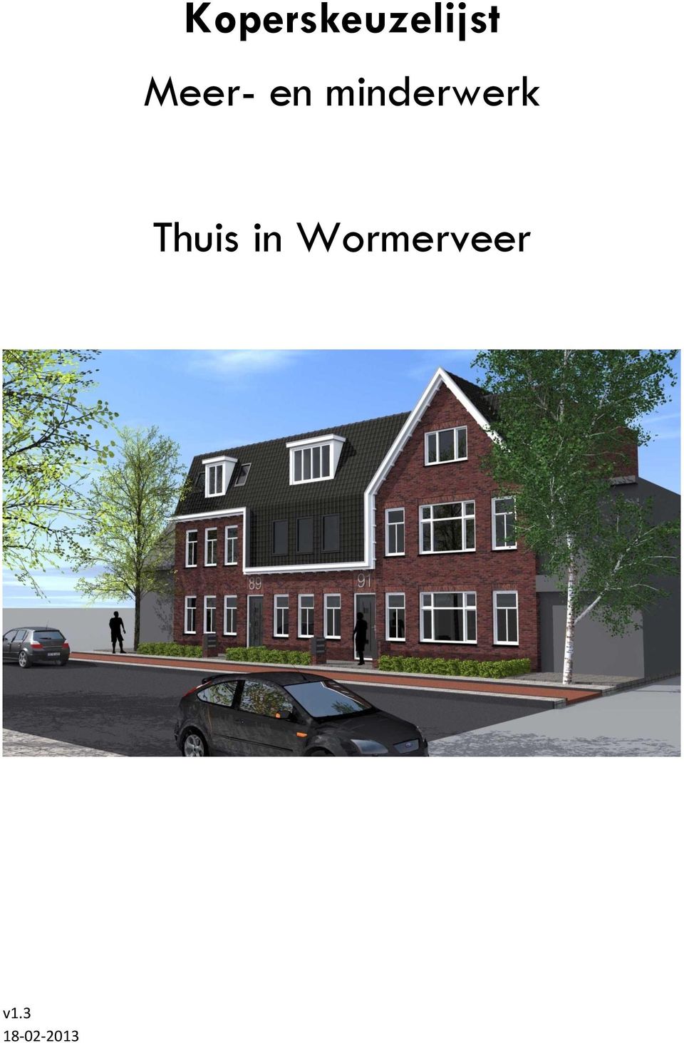 minderwerk Thuis