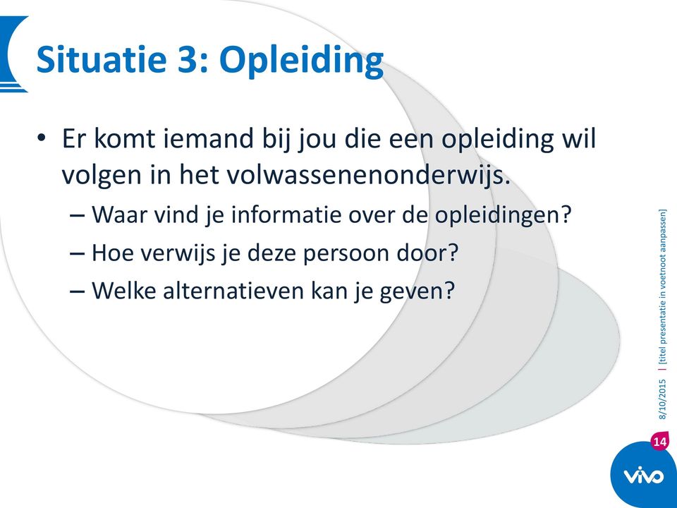 Waar vind je informatie over de opleidingen?