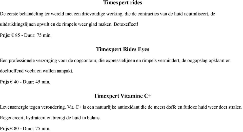 Timexpert Rides Eyes Een professionele verzorging voor de oogcontour, die expressielijnen en rimpels vermindert, de oogopslag opklaart en doeltreffend vocht en