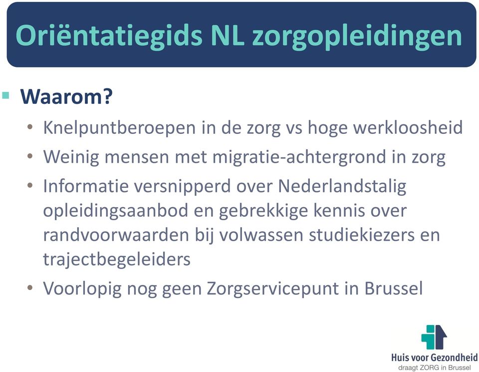 migratie-achtergrond in zorg Informatie versnipperd over Nederlandstalig