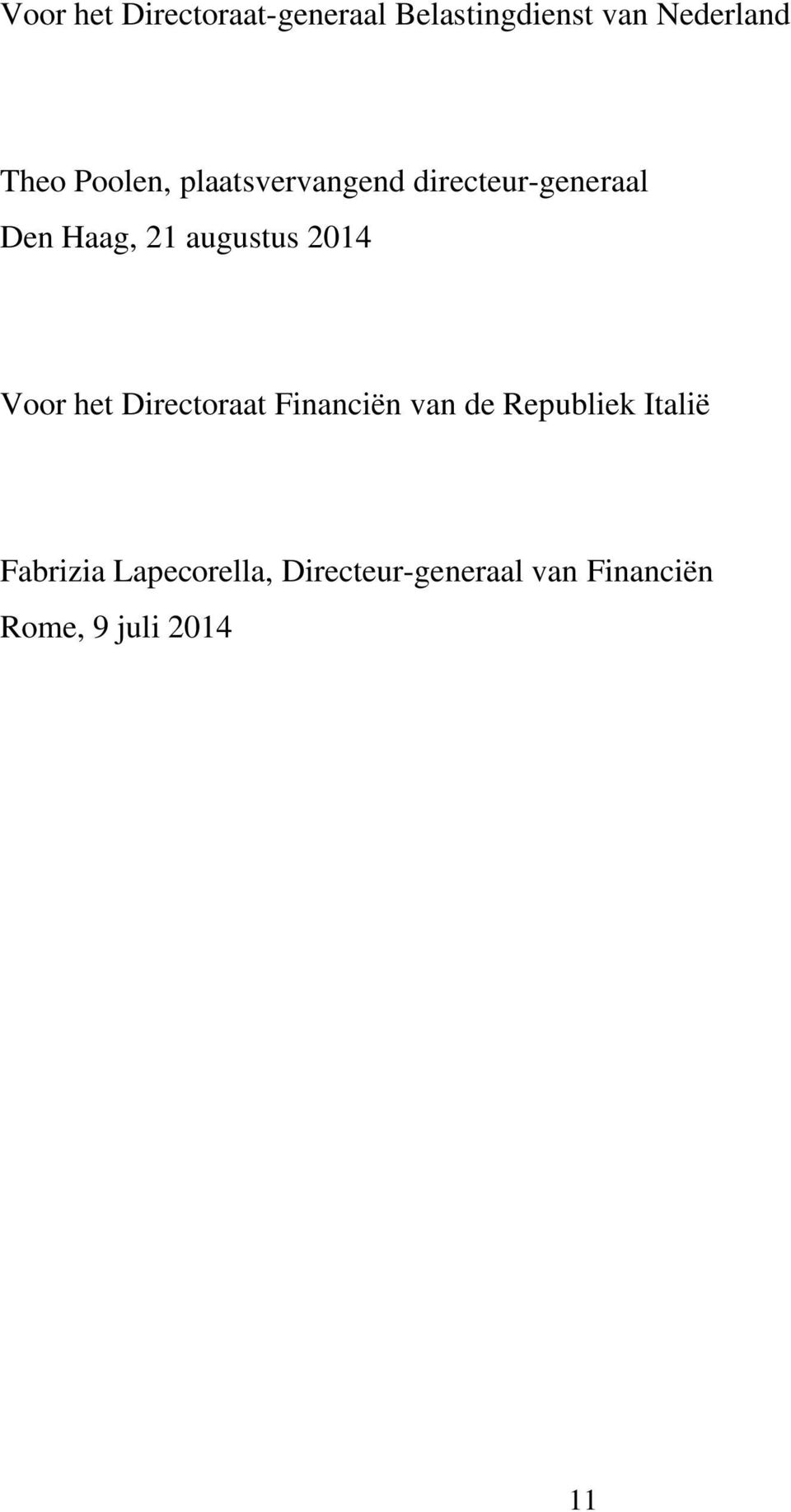 2014 Voor het Directoraat Financiën van de Republiek Italië