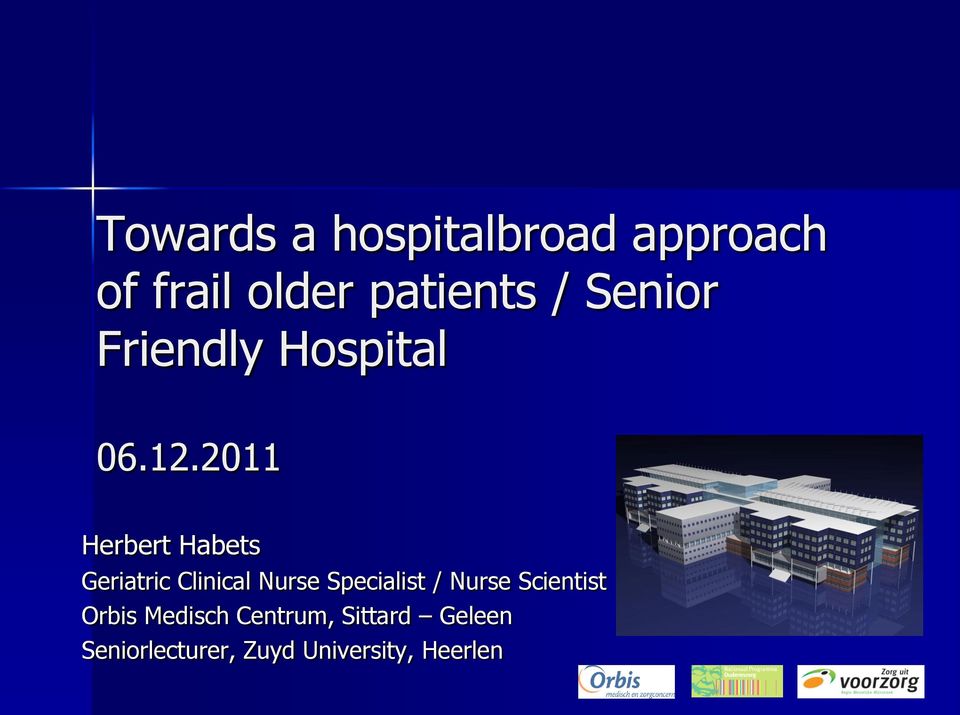 2011 Herbert Habets Geriatric Clinical Nurse Specialist /