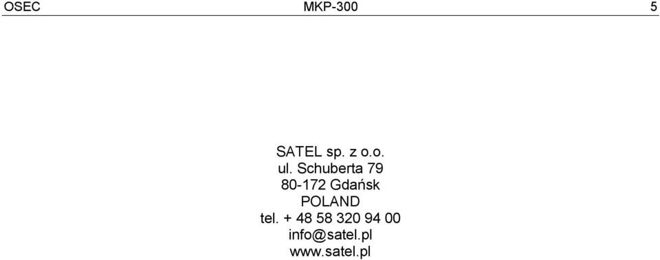 Schuberta 79 80-172 Gdańsk